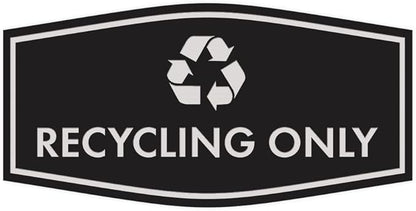 Fancy Recycling Only Sign (Black/Silver) - Medium