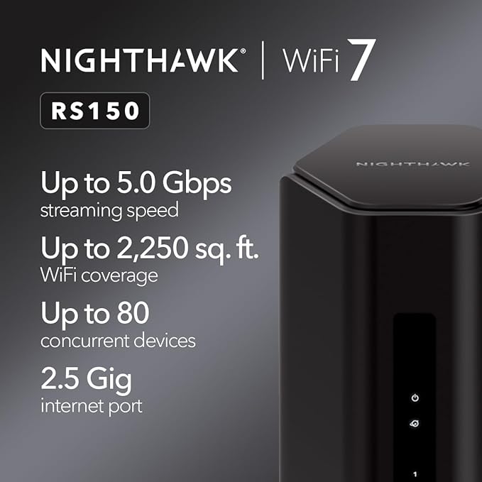 NETGEAR Nighthawk Dual-Band WiFi 7 Router (RS150) - Security Features, BE5000 Wireless Speed (up to 5.0 Gbps) - Covers up to 2,250 sq. ft., 80 Devices - 2.5 Gig Internet Port