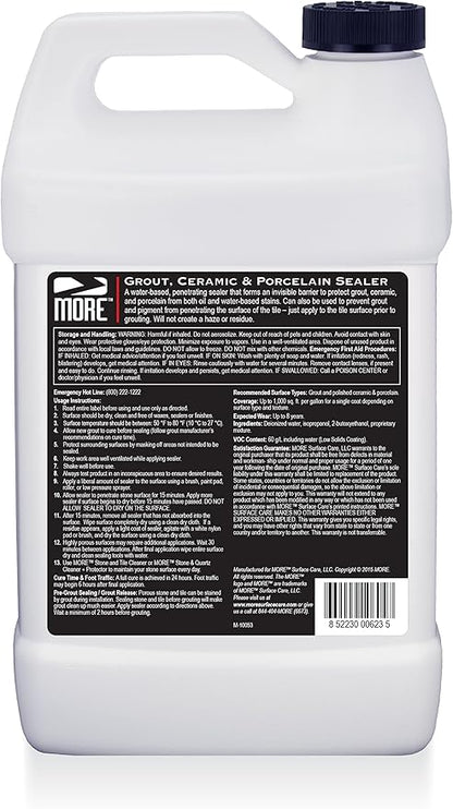 MORE Grout, Ceramic & Porcelain Sealer - Water Based Formula for StainProtection [Gallon / 128 oz]